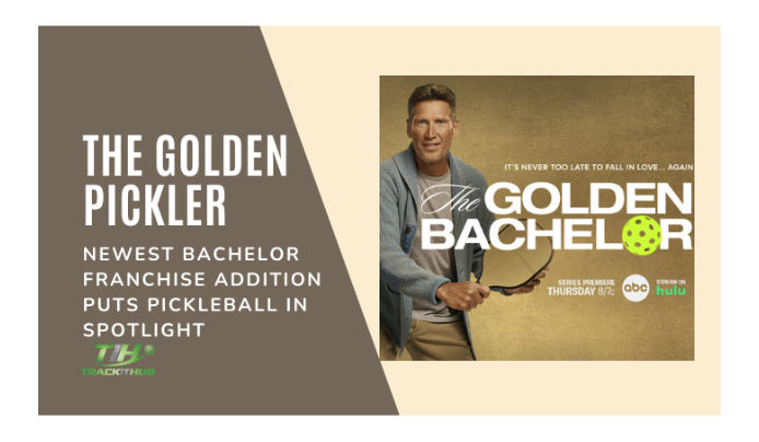 The Golden Pickler: Newest Addition to Bachelor Franchise Puts Pickleball in the Spotlight